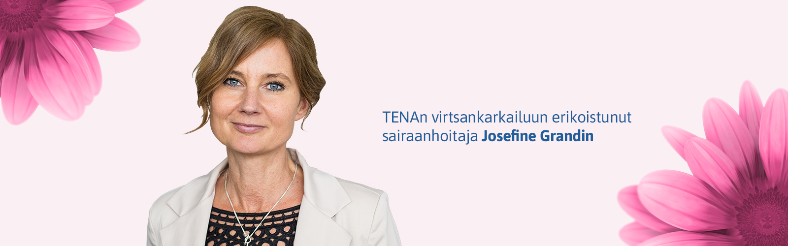 TENAn virtsankarkailuun erikoistunut sairaanhoitaja Josefine Grandin TENAn virtsankarkailuun erikoistunut sairaanhoitaja Josefine Grandin
